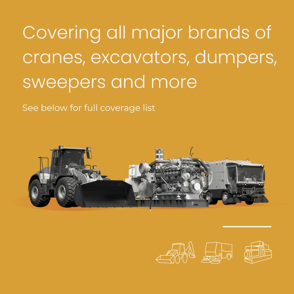 Covering all major brands of cranes, excavators, dumpers, sweepers and more. See below for full coverage list.