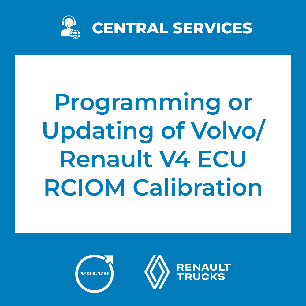 Programming or Updating of Volvo/Renault V4 ECU RCIOM Calibration (Central Services) - 70810056