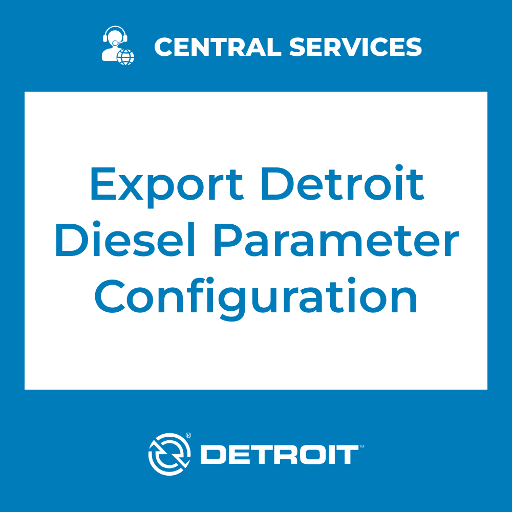 Export Detroit Diesel Parameter Configuration (Central Services) - 71101073
